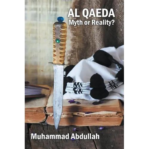 Al Qaeda: Myth or Reality? - Paperback