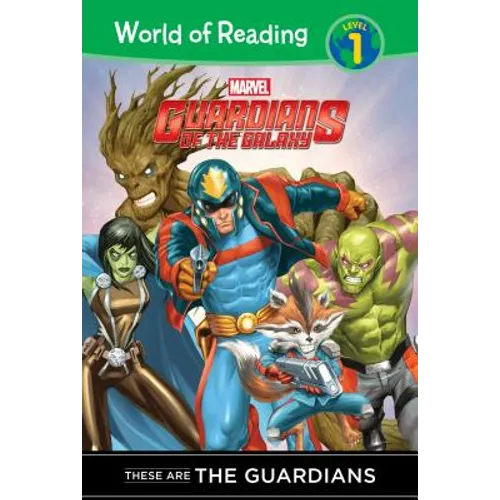 Guardians of the Galaxy: These Are the Guardians: These Are the Guardians - Library Binding