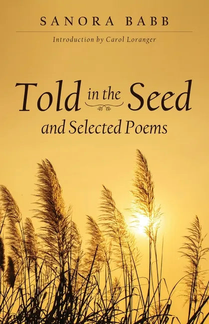 Told in the Seed and Selected Poems - Paperback