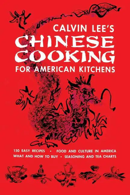 Chinese Cooking for American Kitchens: (Cooklore Reprint) - Paperback