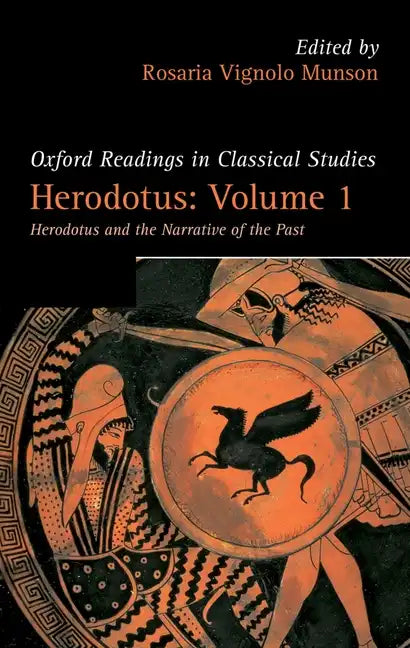 Herodotus, Volume 1: Herodotus and the Narrative of the Past - Paperback