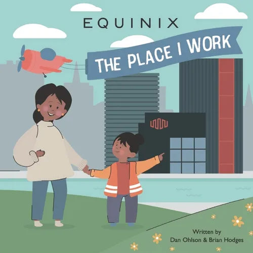 Equinix - The Place I Work - Paperback