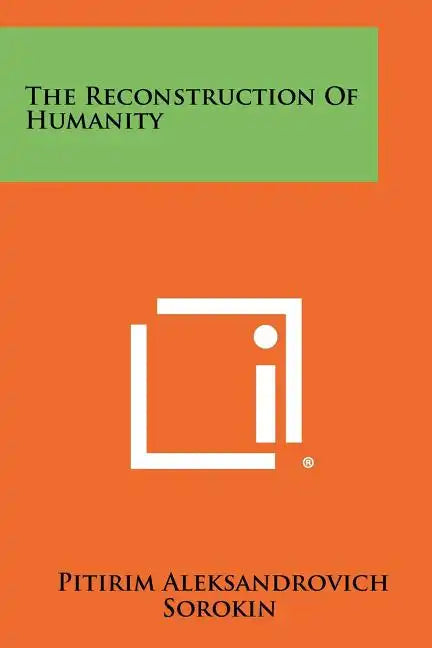 The Reconstruction Of Humanity - Paperback