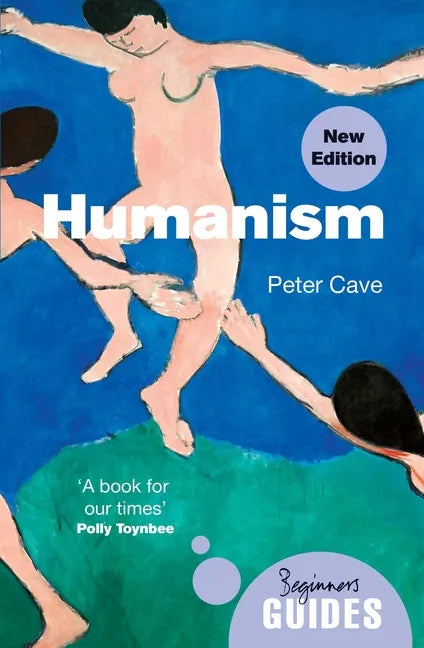 Humanism: A Beginner's Guide (Updated Edition) - Paperback