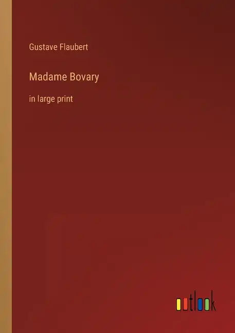 Madame Bovary: in large print - Paperback