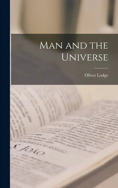 Man and the Universe - Hardcover