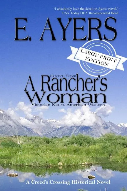 Historical Fiction - A Rancher's Woman - Victorian Native American Western - Paperback