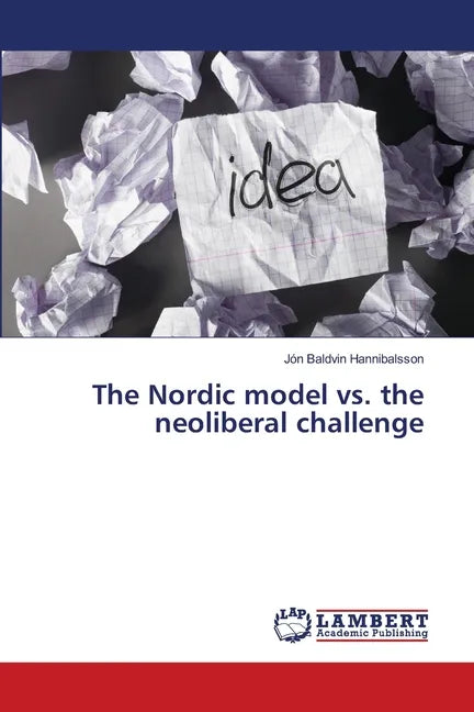 The Nordic model vs. the neoliberal challenge - Paperback