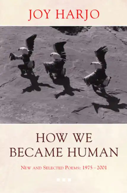 How We Became Human: New and Selected Poems 1975-2002 - Paperback