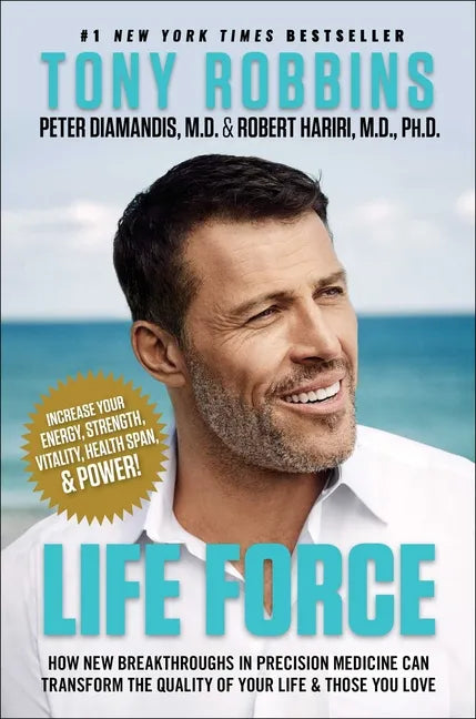 Life Force: How New Breakthroughs in Precision Medicine Can Transform the Quality of Your Life & Those You Love - Hardcover