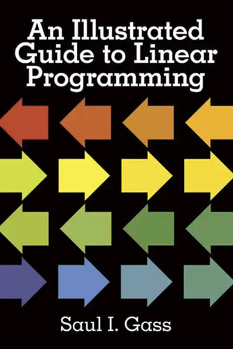 An Illustrated Guide to Linear Programming - Paperback