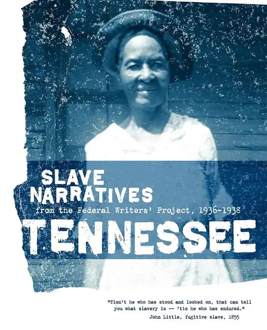 Tennessee Slave Narratives - Paperback