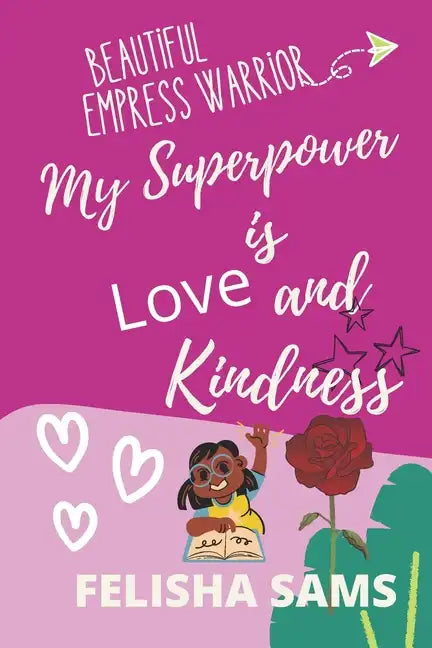 My Superpower is Love and Kindness - Paperback