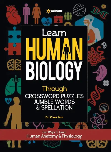 Learn Human Biology Through Crossword Puzzles Jumble Words & Spellation - Paperback