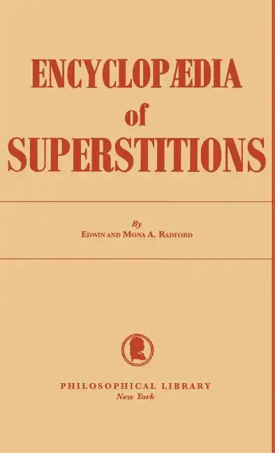 Encyclopedia of Superstitions - Hardcover