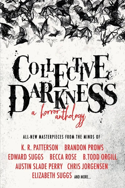 Collective Darkness: A Horror Anthology - Paperback