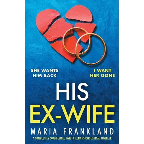 His Ex-Wife: A completely compelling, twist-filled psychological thriller - Paperback