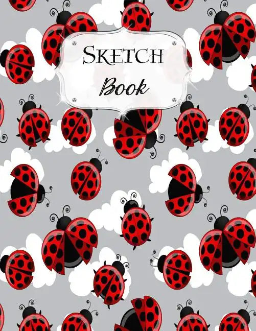 Sketch Book: Ladybug Sketchbook Scetchpad for Drawing or Doodling Notebook Pad for Creative Artists #1 - Paperback