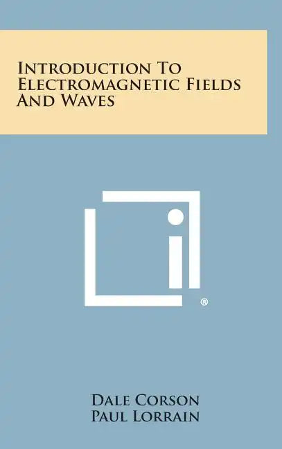 Introduction to Electromagnetic Fields and Waves - Hardcover