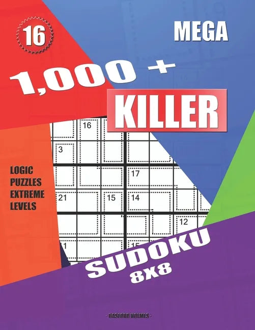 1,000 + Mega sudoku killer 8x8: Logic puzzles extreme levels - Paperback