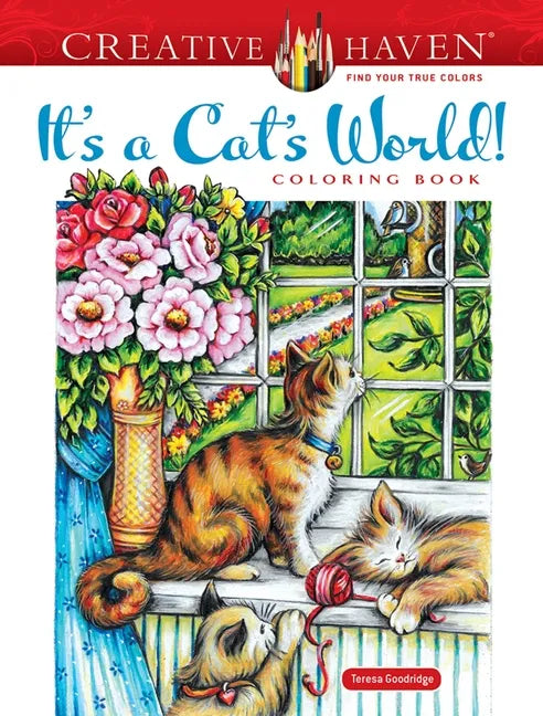 Creative Haven It's a Cat's World! Coloring Book - Paperback