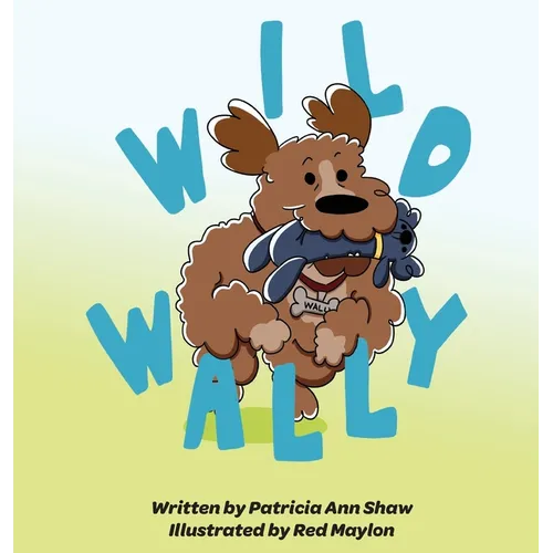 Wild Wally - Hardcover