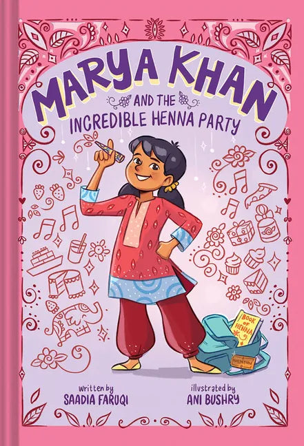Marya Khan and the Incredible Henna Party (Marya Khan #1) - Hardcover