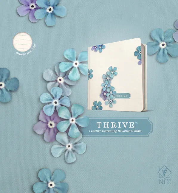 NLT Thrive Creative Journaling Devotional Bible (Hardcover, Blue Flowers) - Hardcover