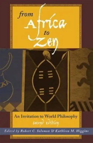 From Africa to Zen: An Invitation to World Philosophy - Paperback