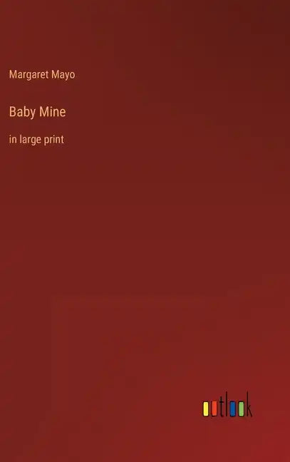Baby Mine: in large print - Hardcover
