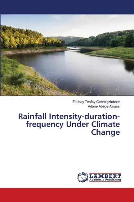 Rainfall Intensity-duration-frequency Under Climate Change - Paperback