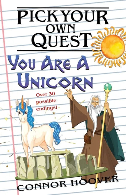 Pick Your Own Quest: You Are A Unicorn - Paperback
