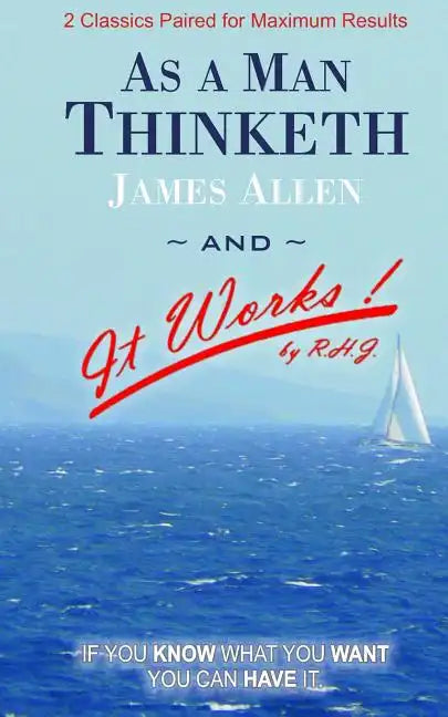 As A Man Thinketh and It Works - Paperback