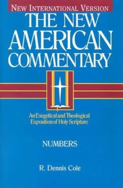 Numbers: An Exegetical and Theological Exposition of Holy Scripture - Hardcover