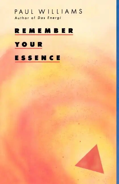 Remember Your Essence - Paperback
