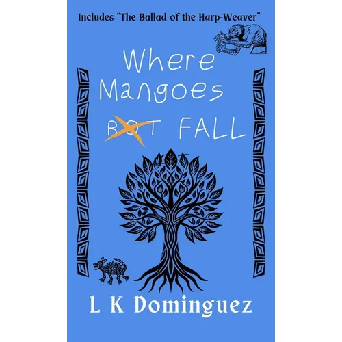 Where Mangoes Fall - Hardcover