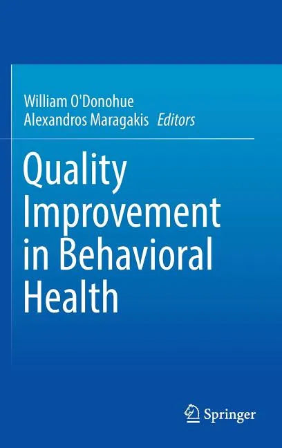 Quality Improvement in Behavioral Health - Hardcover