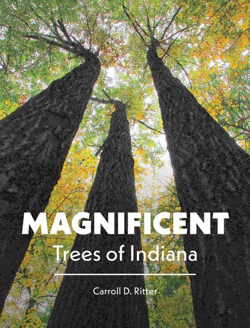 Magnificent Trees of Indiana - Hardcover