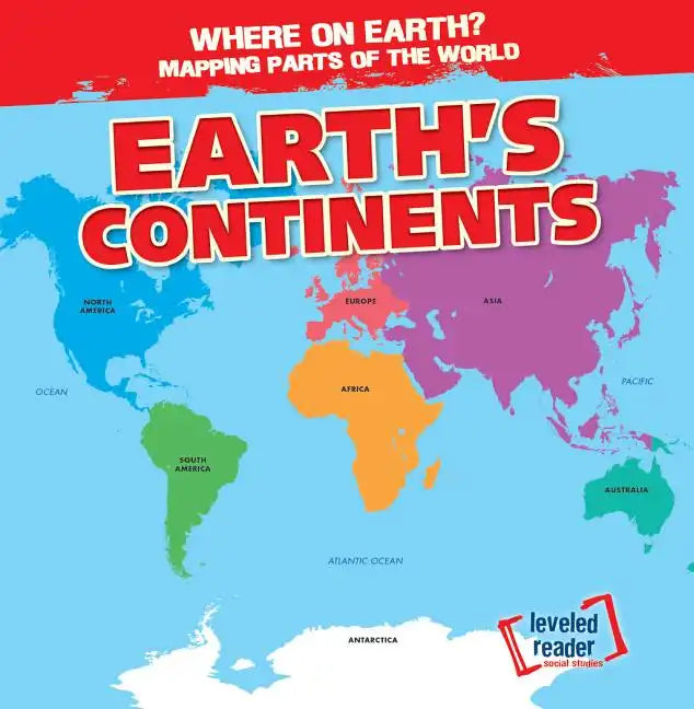 Earth's Continents - Library Binding