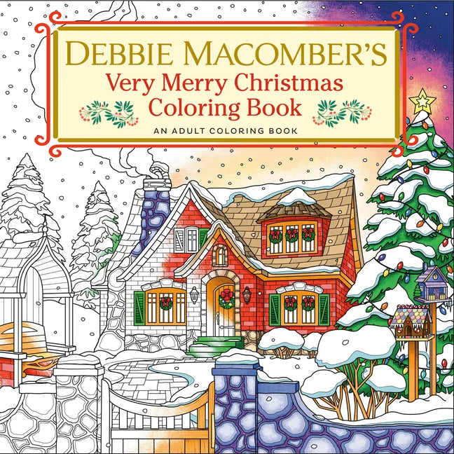 Debbie Macomber's Very Merry Christmas Coloring Book: An Adult Coloring Book - Paperback