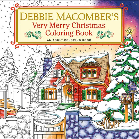 Debbie Macomber's Very Merry Christmas Coloring Book: An Adult Coloring Book - Paperback