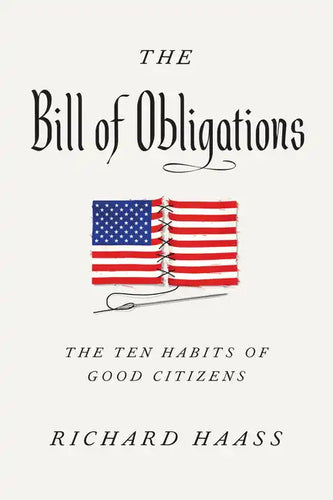 The Bill of Obligations: The Ten Habits of Good Citizens - Hardcover