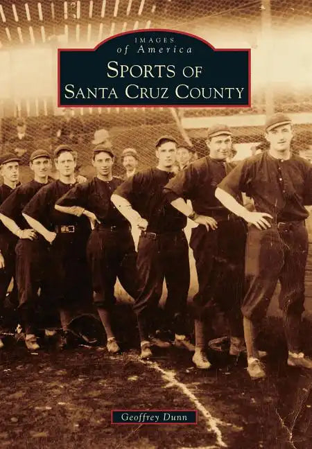 Sports of Santa Cruz County - Paperback