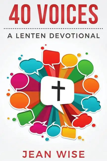 40 Voices: A Lenten Devotional - Paperback
