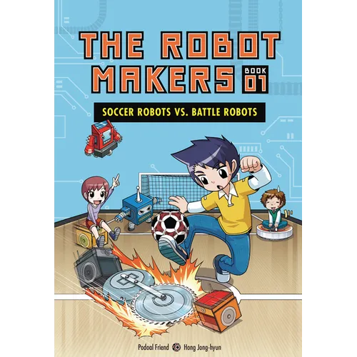Soccer Robots vs. Battle Robots: Book 1 - Paperback