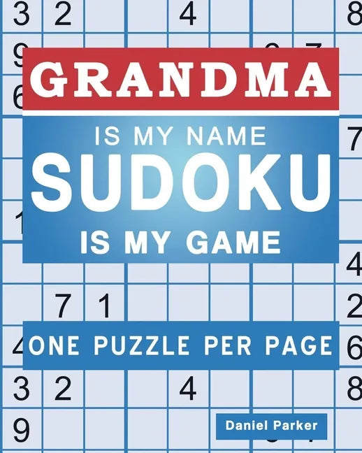 Sudoku For Grandma: Large print Easy Sudoku Puzzle Book Gift For grandma Appreciation Birthday Mothers Day & Retirement - Paperback