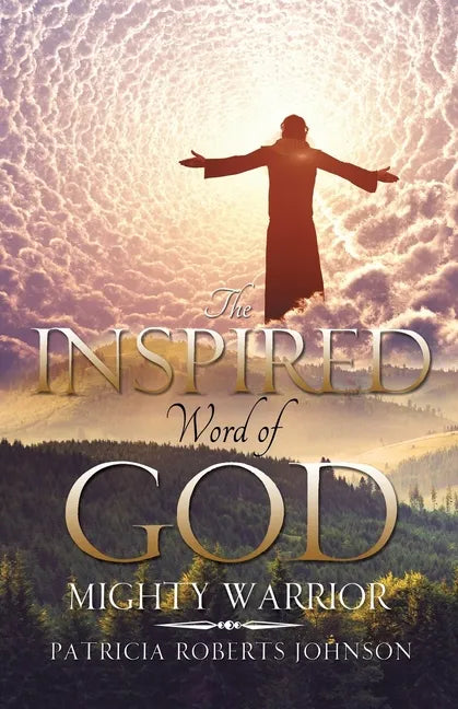 The Inspired Word of God: Mighty Warrior - Paperback