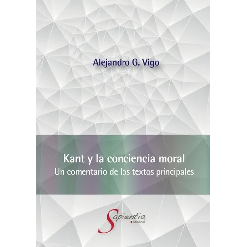 Kant y la conciencia moral: Un comentario de los textos principales - Paperback