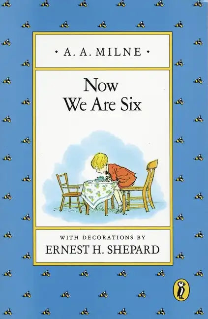 Now We Are Six - Paperback