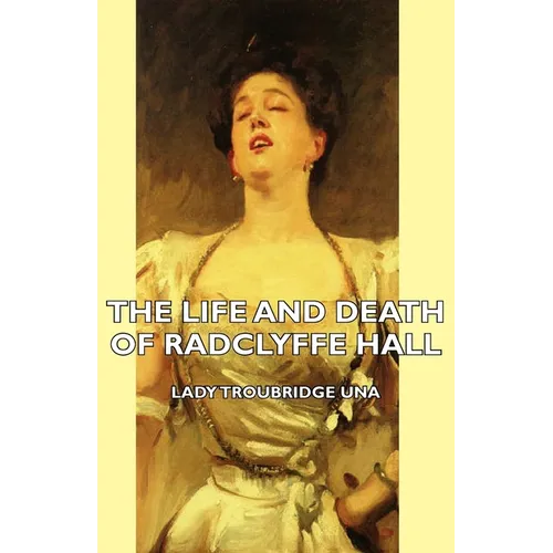 The Life and Death of Radclyffe Hall - Paperback
